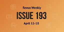 Issue 193: April 11 - 18, 2024