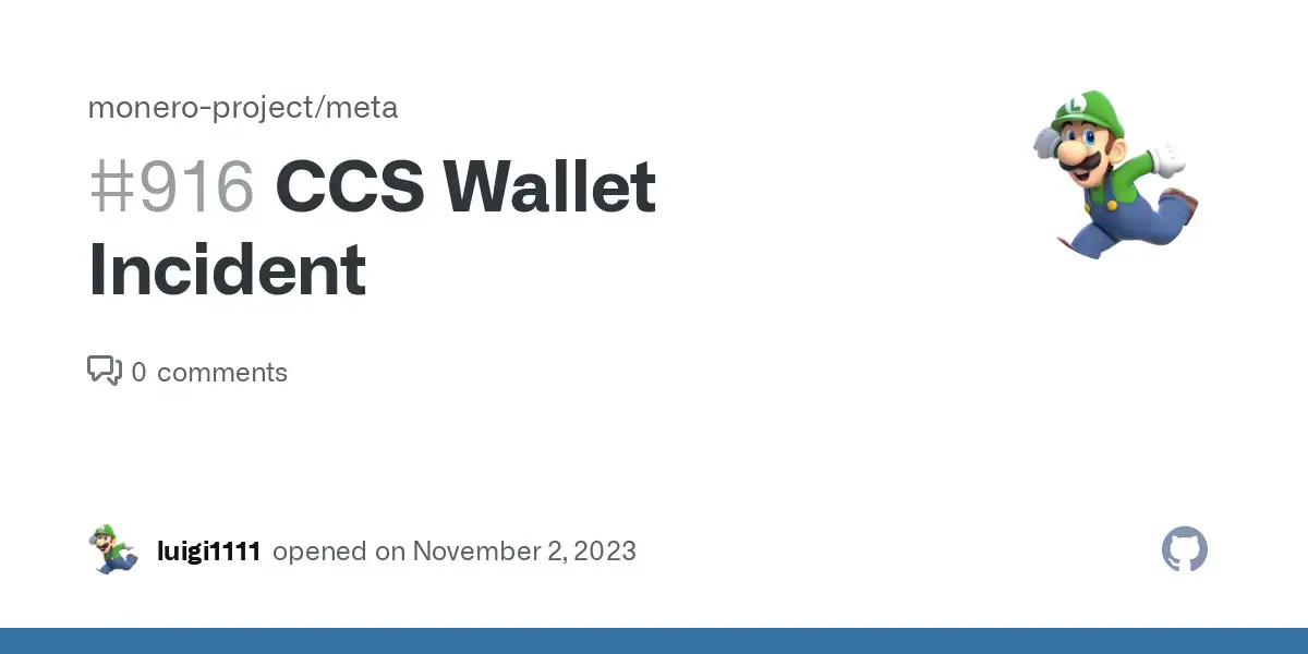 CCS Wallet Incident · Issue #916 · monero-project/meta