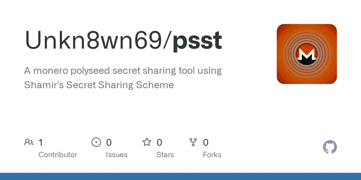 GitHub - Unkn8wn69/psst: A monero polyseed secret sharing tool using Shamir's Secret Sharing Scheme