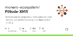 GitHub - monero-ecosystem/PiNode-XMR: Monero Node for Single Board Computers with Web Interface and additional tools pre-configured. Self Installing.