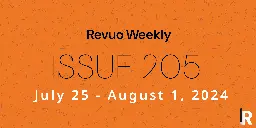 Issue 205: July 25 - August 01, 2024